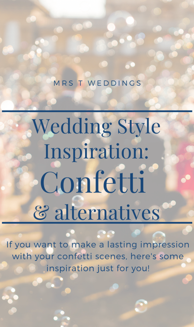 Mrs T Weddings: Wedding confetti and alternatives